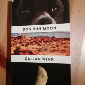 Callan Wink Run Dog Moon Der letzte beste Ort