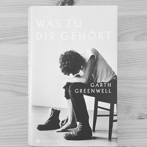 Was Zu Dir Gehort Von Garth Greenwell Schmiertiger