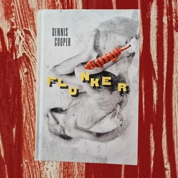 Flunker von Dennis Cooper