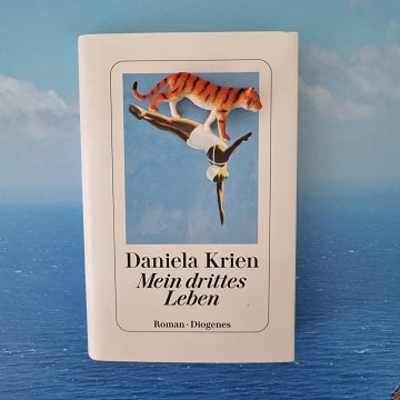 Mein drittes Leben von Daniela Krien