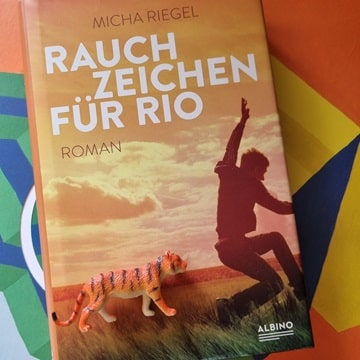 Rauchzeichen für Rio von Micha Riegel