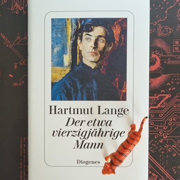 Rezension Der etwa vierzigjährige Mann von Hartmut Lange