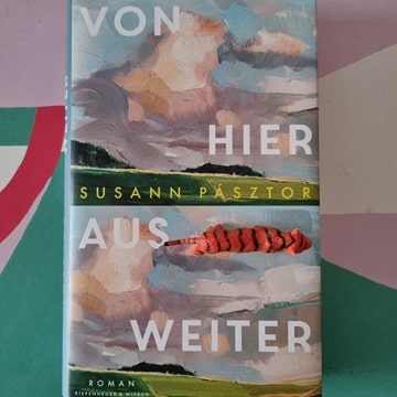 Rezension zu Von hier aus weiter von Susann Pásztor