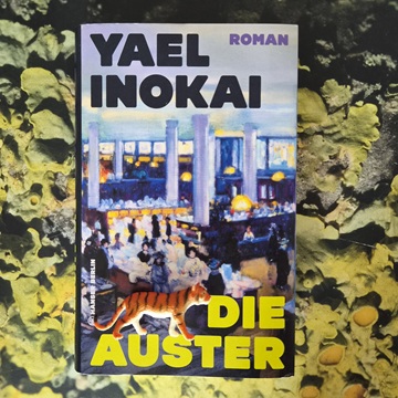 Schmiertiger-Rezension zu Die Auster von Yael Inokai